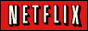 netflix!